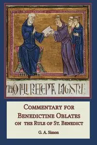 Commentary for Benedictine Oblates - Simon G.A.