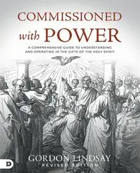 Commissioned with Power - Lindsay Gordon