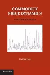 Commodity Price Dynamics - Craig Pirrong