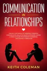 Communication in Relationships - Coleman Keith