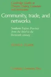 Community, Trade, and Networks - Clark Hugh R.