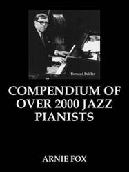 Compendium of over 2000 Jazz Pianists - Fox Arnie