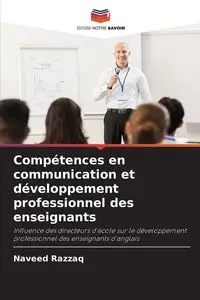 Compétences en communication et développement professionnel des enseignants - Razzaq Naveed