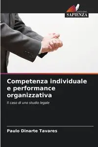 Competenza individuale e performance organizzativa - Tavares Paulo Dinarte