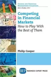 Competing in Financial Markets - Philip Cooper