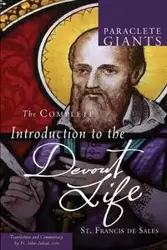 Complete Introduction to the Devout Life - Francis De Sales