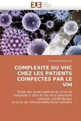 Complexite du vhc chez les patients coinfectes par le vih - MARTINAUD-C