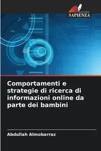 Comportamenti e strategie di ricerca di informazioni online da parte dei bambini - Almobarraz Abdullah