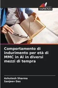 Comportamento di indurimento per età di MMC in Al in diversi mezzi di tempra - Sharma Ashutosh