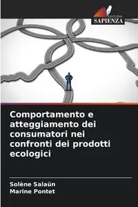 Comportamento e atteggiamento dei consumatori nei confronti dei prodotti ecologici - Salaün Solène