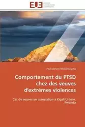 Comportement du ptsd chez des veuves d'extrèmes violences - NKUBAMUGISHA-P