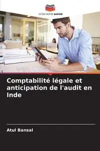 Comptabilité légale et anticipation de l'audit en Inde - Bansal Atul