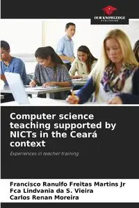 Computer science teaching supported by NICTs in the Ceará context - Francisco Martins Jr Ranulfo Freitas