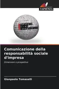 Comunicazione della responsabilità sociale d'impresa - Tomaselli Gianpaolo