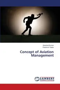 Concept of Aviation Management - Kumar Kaushal