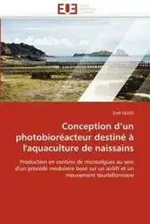 Conception d''un photobioréacteur destiné à l''aquaculture de naissains - OLIVO-E