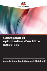 Conception et optimisation d'un filtre passe-bas - Abdulhadi Alsanousi Abdulhadi Abdalla