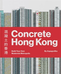 Concrete Hong Kong - Zupagrafika