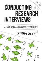 Conducting Research Interviews for Business and Management Students - Catherine Cassell