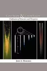 Cone Shape and Color Vision - John A. Medeiros