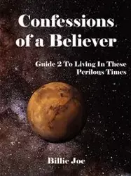 Confessions of a Believer - Joe Billie