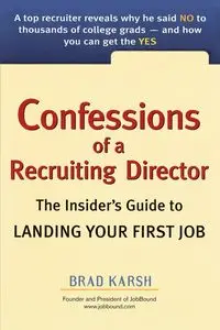 Confessions of a Recruiting Director - Brad Karsh