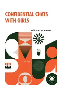 Confidential Chats With Girls - Howard William Lee