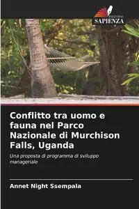 Conflitto tra uomo e fauna nel Parco Nazionale di Murchison Falls, Uganda - Ssempala Annet Night