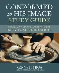 Conformed to His Image Study Guide - Kenneth D. Boa