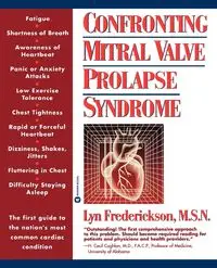 Confronting Mitral Valve Prolapse Syndrome - Lyn Frederickson