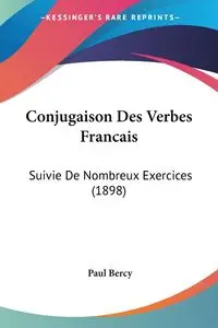 Conjugaison Des Verbes Francais - Paul Bercy