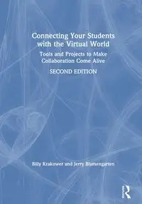 Connecting Your Students with the Virtual World - Billy Krakower