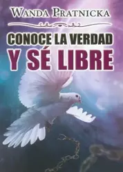 Conoce La Verdad Y Se Libre - Wanda Prątnicka
