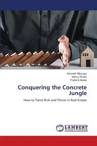 Conquering the Concrete Jungle - Kenneth Mburugu