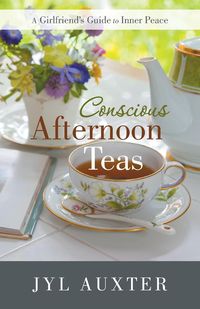 Conscious Afternoon Teas - Auxter Jyl