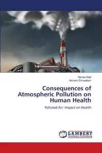 Consequences of Atmospheric Pollution on Human Health - Steli Hanae
