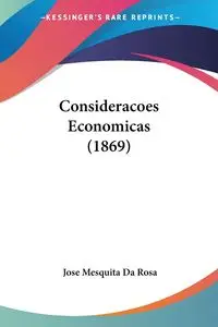 Consideracoes Economicas (1869) - Rosa Jose Mesquita Da