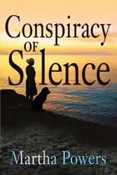 Conspiracy of Silence - Martha Powers