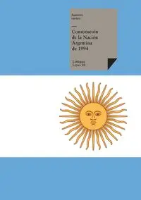 Constitución de la Nación Argentina de 1994 - Varios Autores