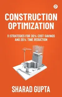 Construction Optimization - Gupta Sharad