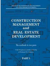 Construction management and real estate development. Part I - Graboviy Petr