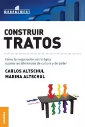 Construir tratos - Carlos Altschul