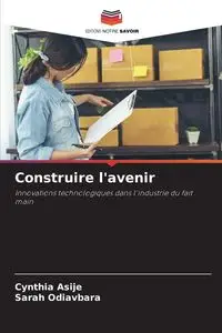 Construire l'avenir - Cynthia Asije