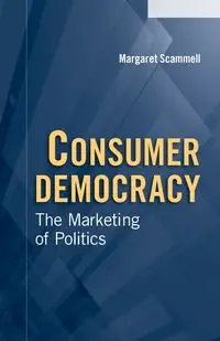 Consumer Democracy - Margaret Scammell