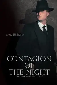 Contagion of the Night - Edward J. Leahy