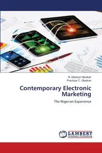 Contemporary Electronic Marketing - Nwokah N. Gladson