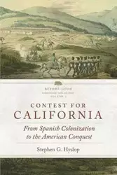 Contest for California - Stephen G. Hyslop