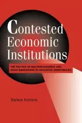 Contested Economic Institutions - Iversen Torben