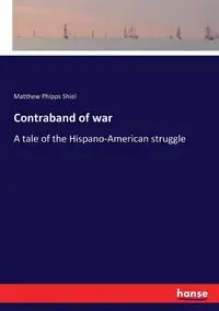 Contraband of war - Matthew Shiel Phipps