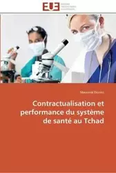 Contractualisation et performance du système de santé au tchad - DIONKO-M